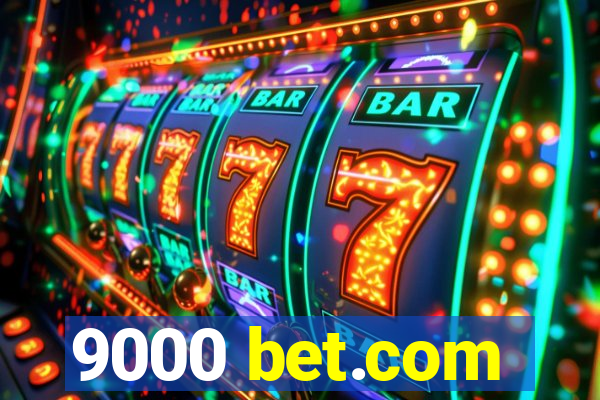 9000 bet.com